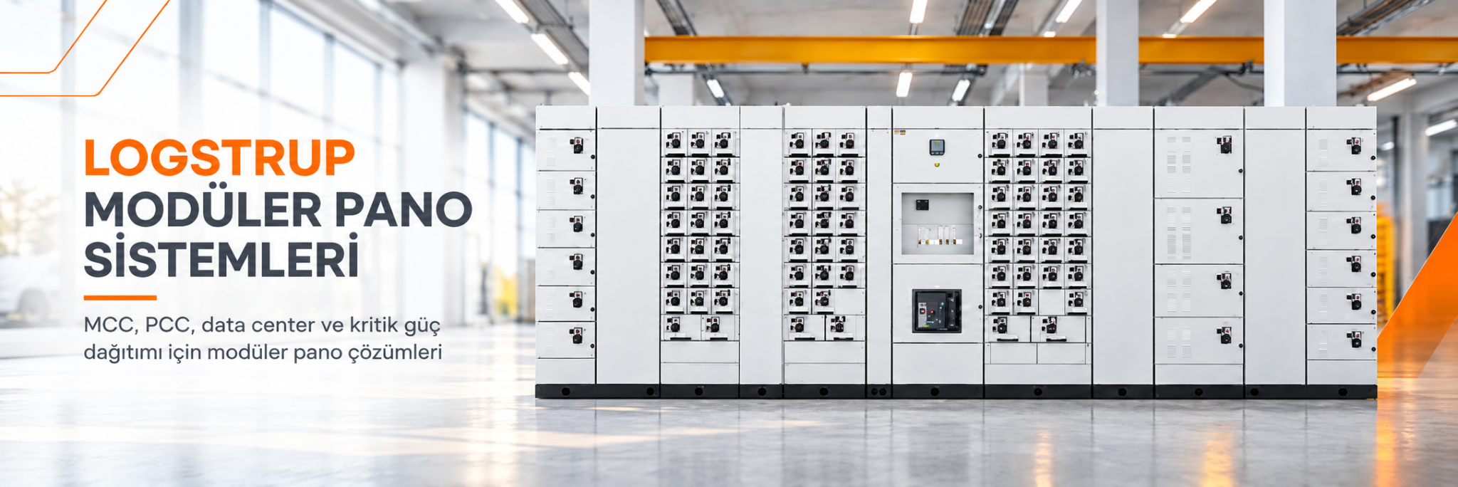 Logstrup modüler pano sistemleri; MCC, PCC, data center ve kritik güç dağıtımı için modüler pano çözümleri